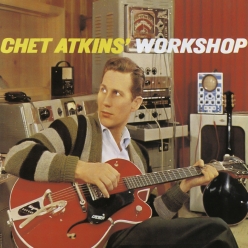 Chet Atkins - Chet Atkins' Workshop